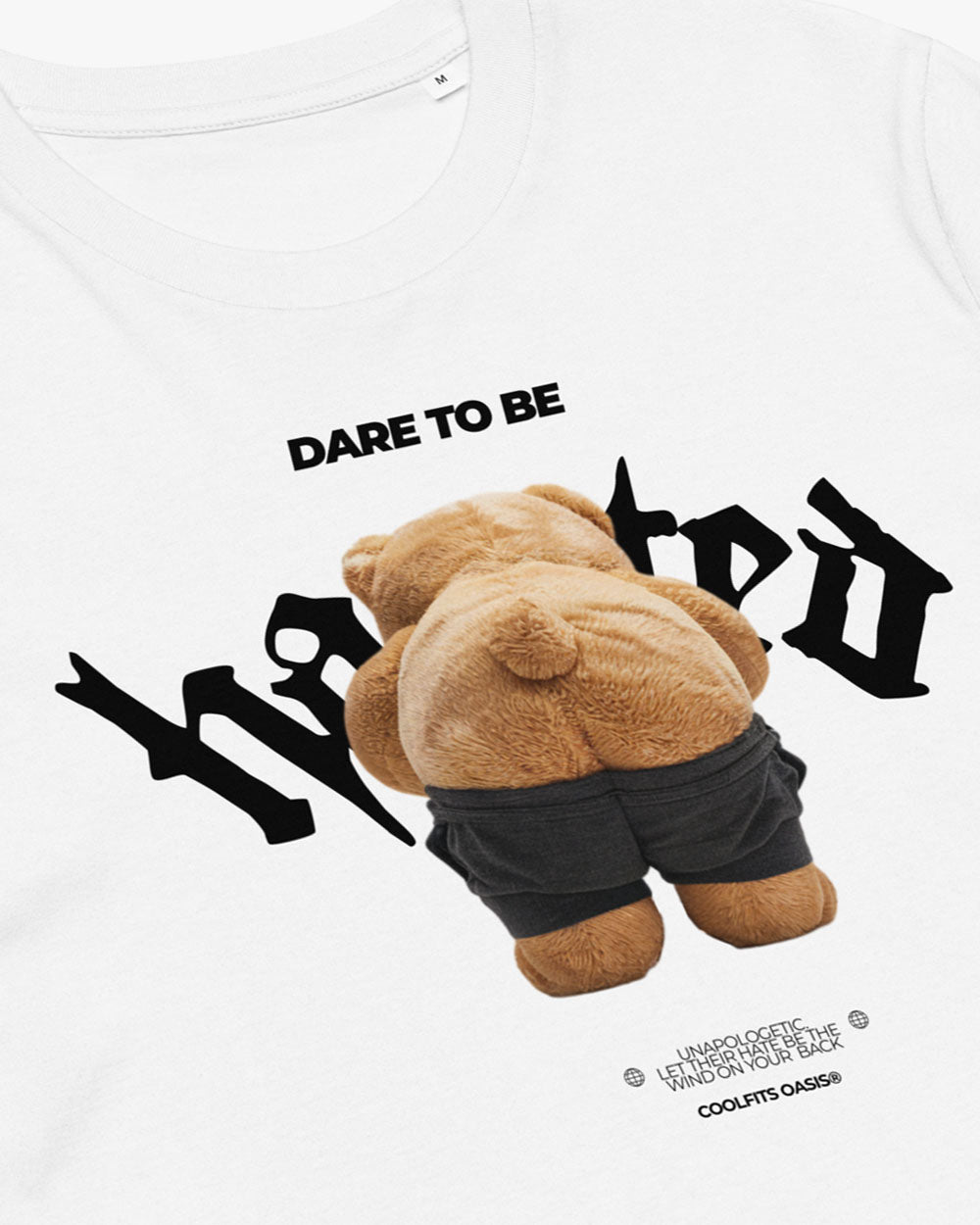 DARE TO BE HATED - teddy bear - Unisex organic cotton t-shirt - white