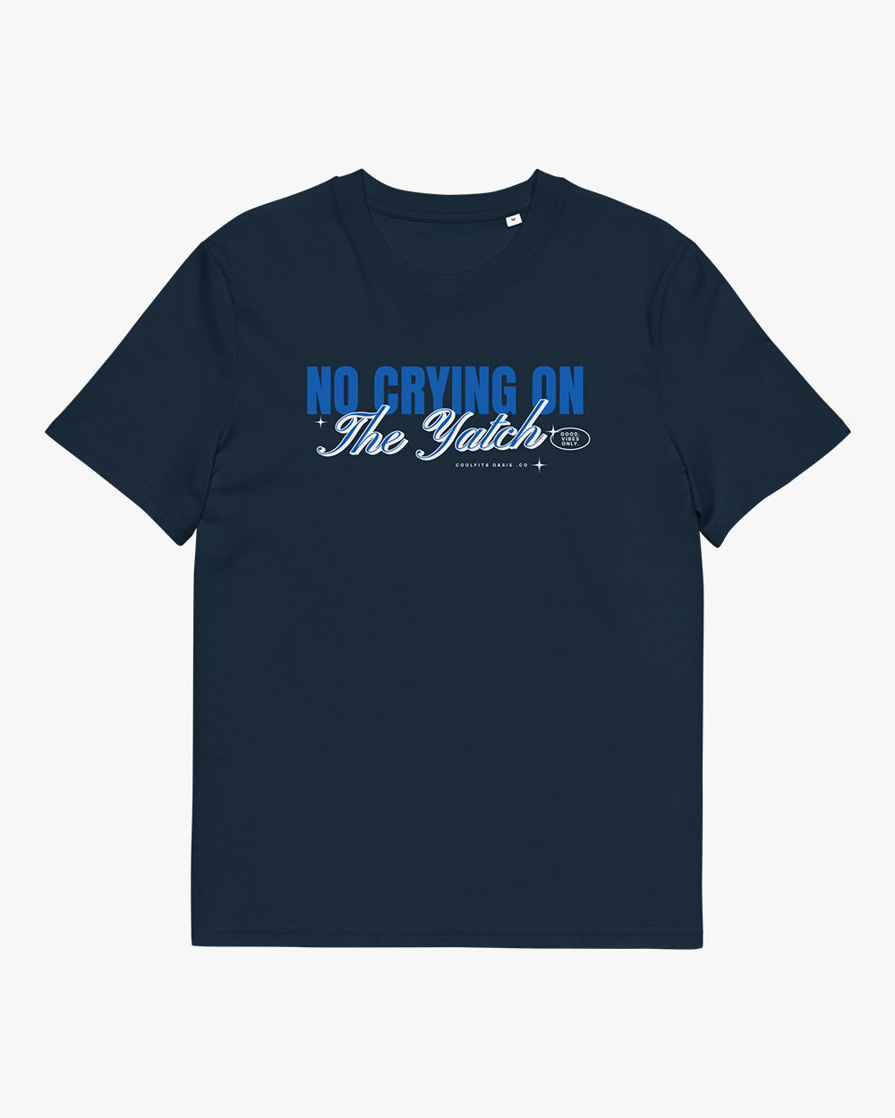 NO CRYING ON THE YATCH - Unisex organic cotton t-shirt - navy blue
