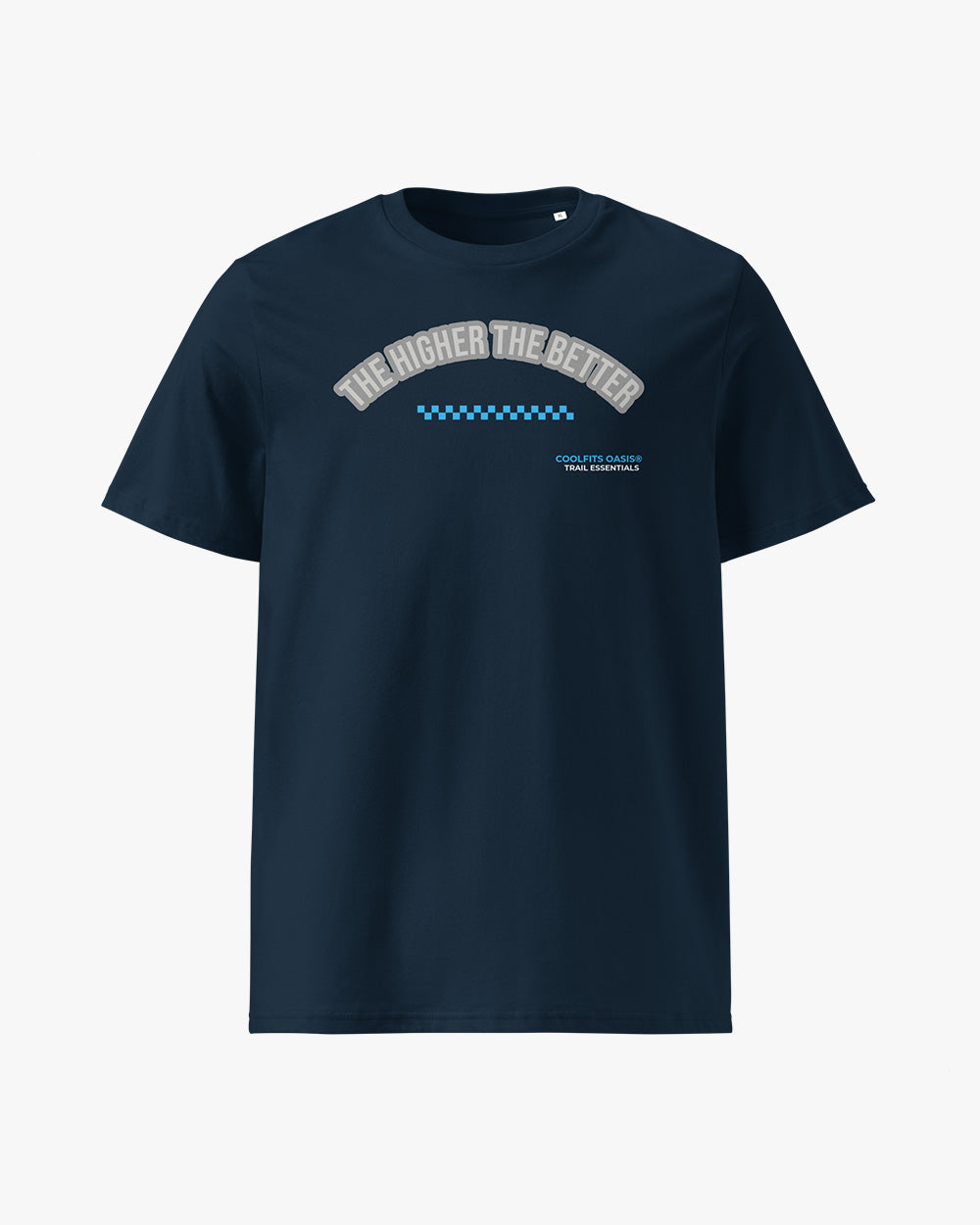 THE HIGHER THE BETTER - Unisex organic cotton t-shirt - Navy