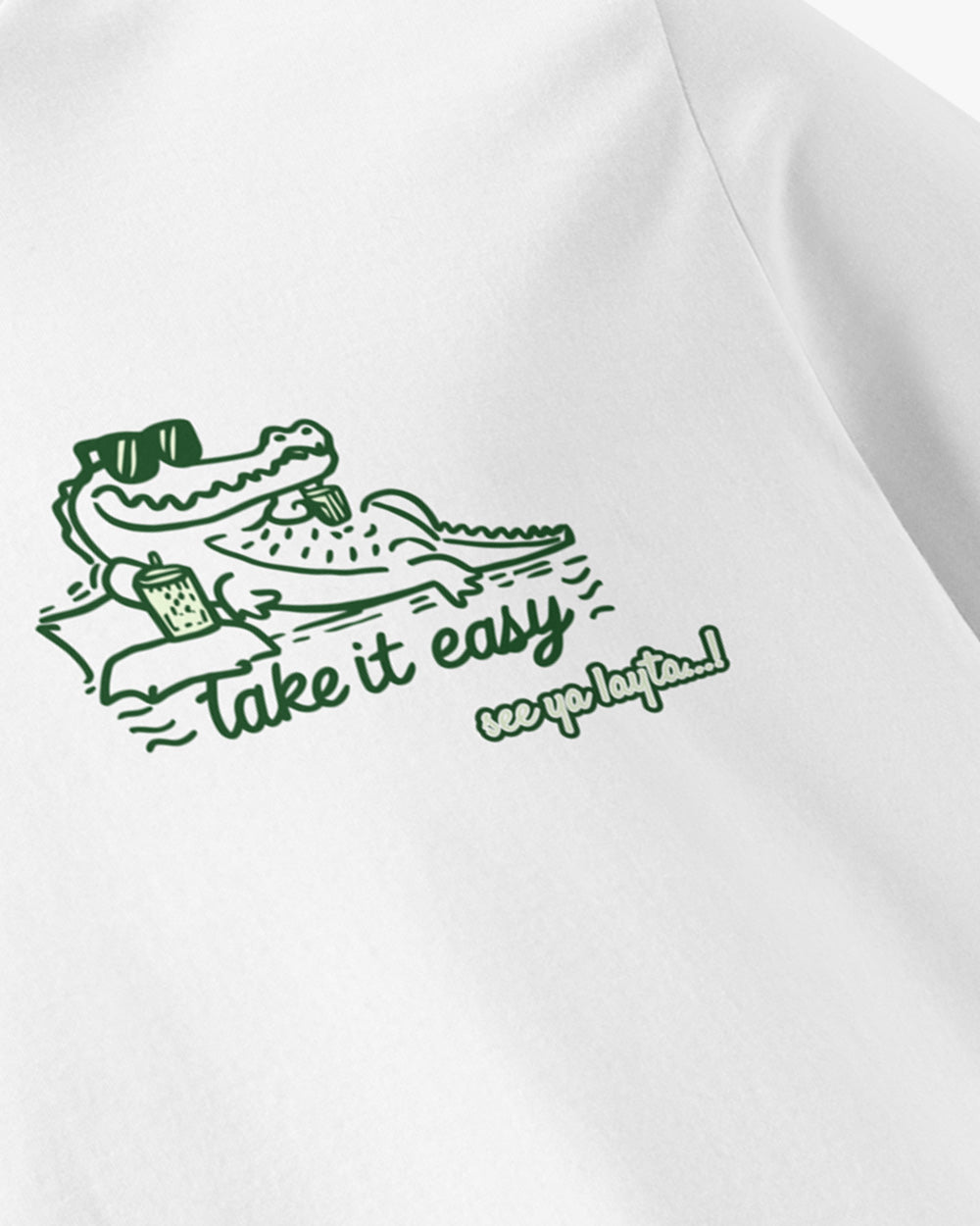 SEE YOU LATER ALLIGATOR - TAKE IT EASY - Unisex organic cotton t-shirt - white