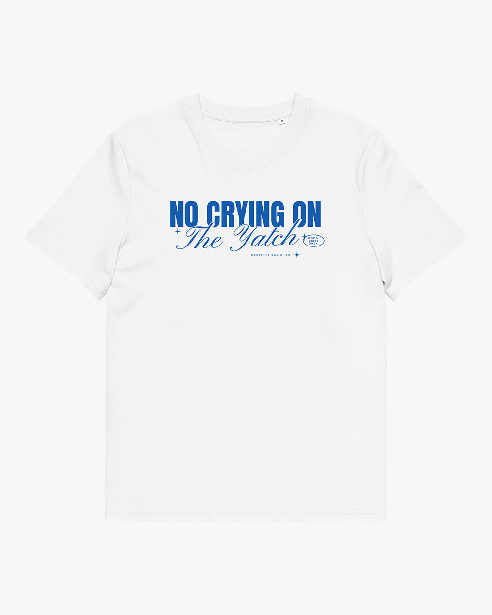 NO CRYING ON THE YATCH - Unisex organic cotton t-shirt - white