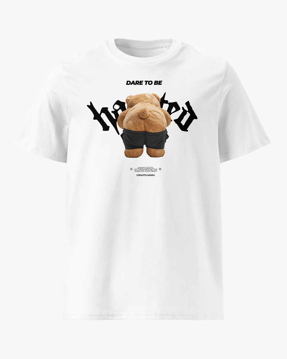 DARE TO BE HATED - teddy bear - Unisex organic cotton t-shirt - white