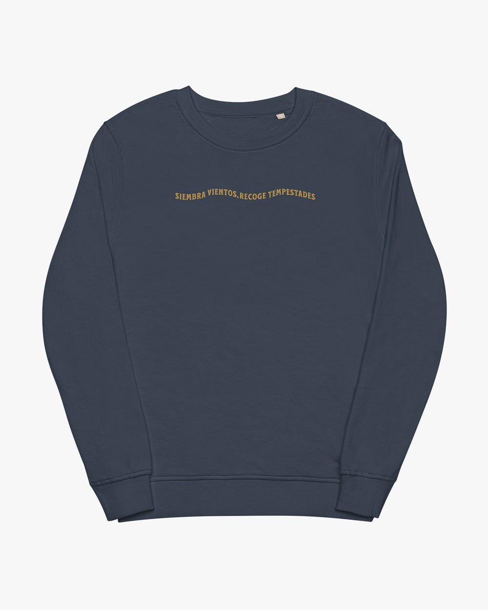 SIEMBRA VIENTOS Y RECOGE TEMPESTADES - Sudadera unisex con bordado orgánico, azul marino lavado