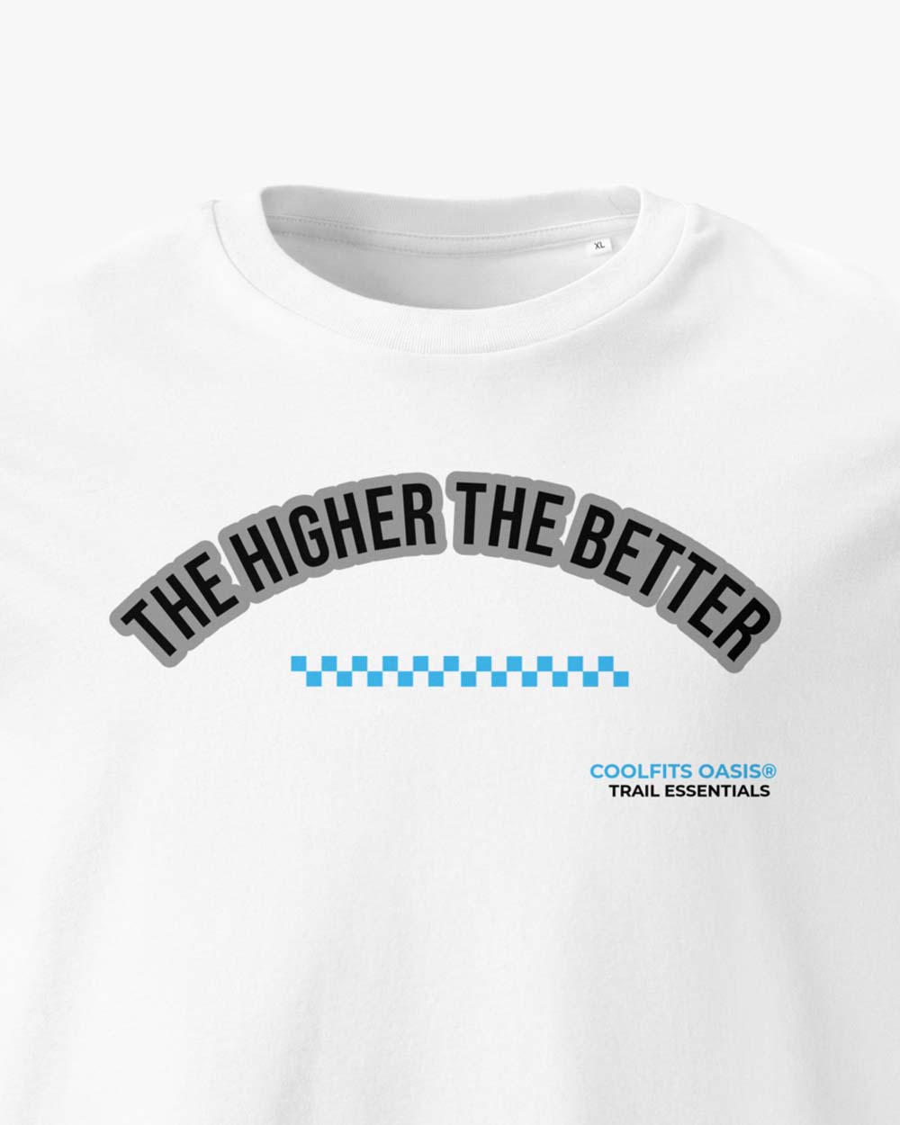 THE HIGHER THE BETTER - Unisex organic cotton t-shirt -  white